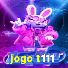 jogo t111